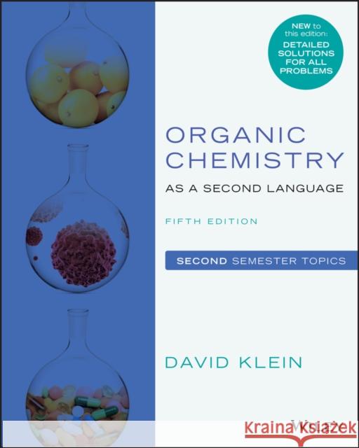 Organic Chemistry as a Second Language David R. Klein 9781119493914  - książka