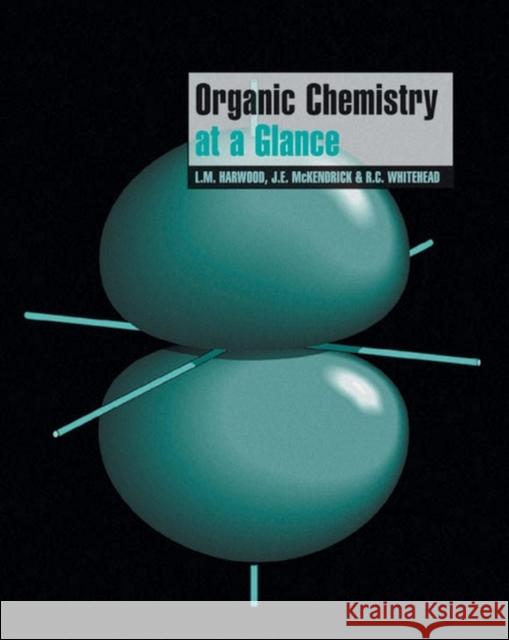 Organic Chemistry at a Glance L. Harwood John E. Mckendrick 9780865427822 BLACKWELL SCIENCE LTD - książka