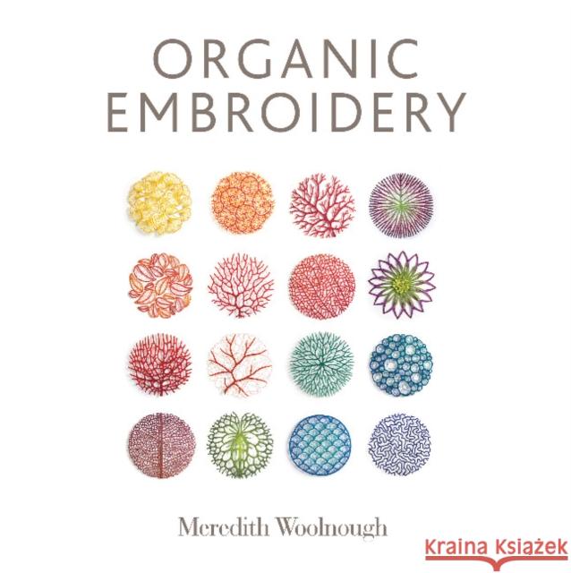 Organic Embroidery Meredith Woolnough 9780764356131 Schiffer Publishing - książka