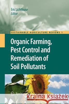 Organic Farming, Pest Control and Remediation of Soil Pollutants  9789400730670 Springer Netherlands - książka