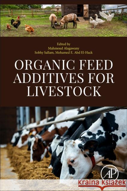 Organic Feed Additives for Livestock Mahmoud Alagawany Sobhy Sallam Mohamed E. Ab 9780443135101 Academic Press - książka