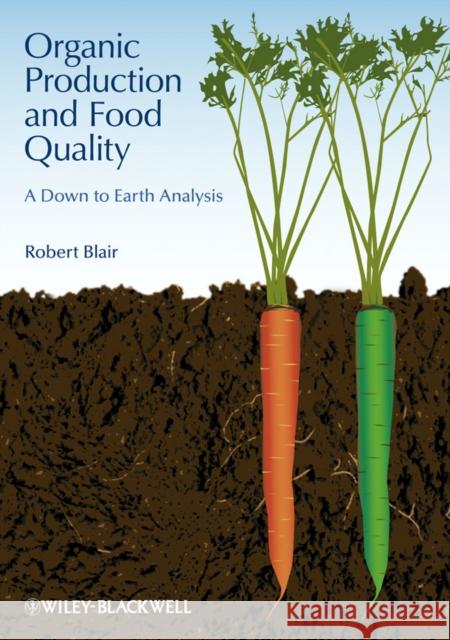 Organic Production & Food Qual Blair, Robert 9780813812175 Wiley-Blackwell - książka