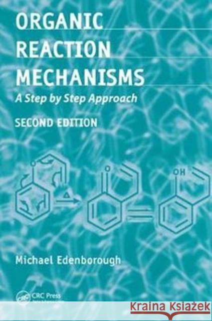 Organic Reaction Mechanisms: A Step by Step Approach Edenborough, Michael 9781138455979  - książka