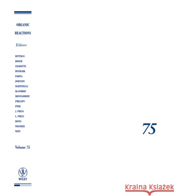 Organic Reactions, Volume 75 Scott E. Denmark 9780470889077 John Wiley & Sons - książka