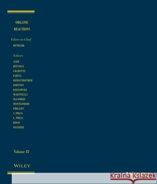 Organic Reactions, Volume 81 Scott E. Denmark 9781118674253 John Wiley & Sons - książka