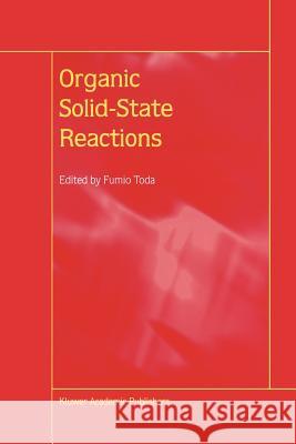 Organic Solid-State Reactions Fumio Toda 9789048159239 Not Avail - książka