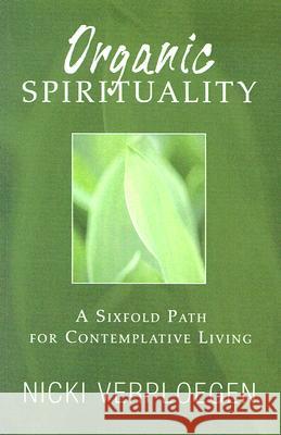 Organic Spirituality Nicki Verploegen 9781597526586 Wipf & Stock Publishers - książka