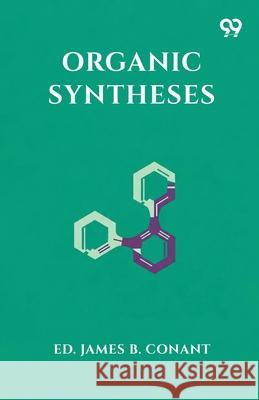 Organic Syntheses Ed James B. Conant 9789374837719 Double 9 Books - książka