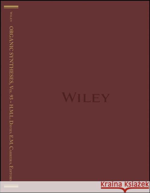 Organic Syntheses, Volume 93 Davies, Huw M. L. 9781119349020 John Wiley & Sons - książka