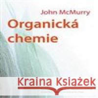 Organická chemie John McMurry 9788070809303 VŠCHT Praha - książka