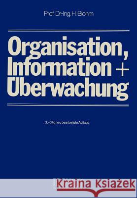 Organisation, Information Und Überwachung Blohm, Hans 9783409311748 Gabler Verlag - książka