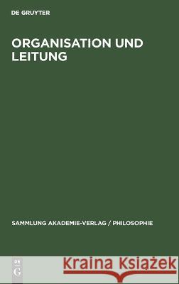 Organisation Und Leitung: Fragen Der Theorie Und Praxis A I Berg, Hubert Laiko, No Contributor 9783112613535 De Gruyter - książka