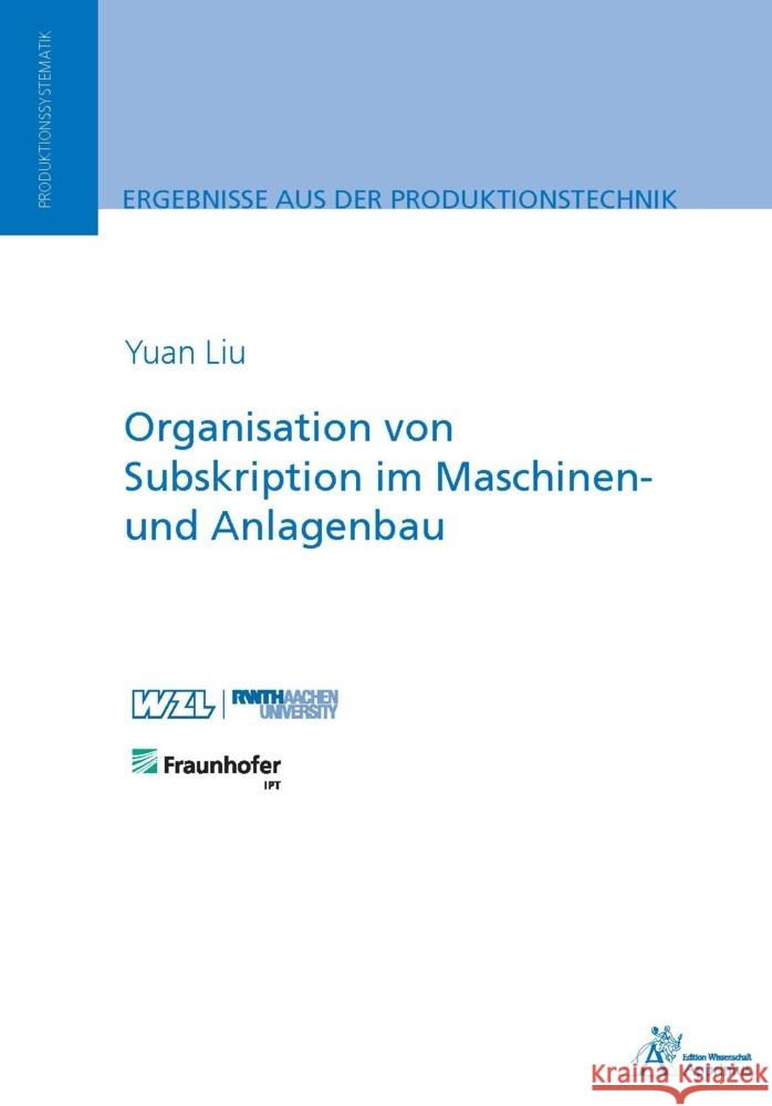 Organisation von Subskription im Maschinen- und Anlagenbau Liu, Yuan 9783985550296 Apprimus Verlag - książka