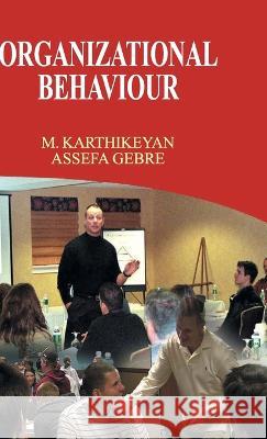 Organisational Behaviour M. Karthikikeyan 9789350561102 Discovery Publishing House Pvt Ltd - książka