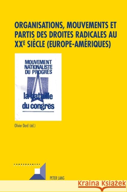 Organisations, Mouvements Et Partis Des Droites Radicales Au Xxe Siècle (Europe-Amériques) Grunewald, Michel 9783034320627 Peter Lang Gmbh, Internationaler Verlag Der W - książka