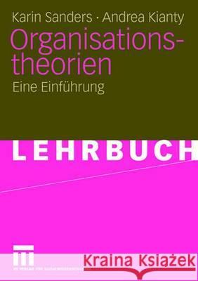 Organisationstheorien: Eine Einführung Sanders, Karin 9783531147185 VS Verlag - książka