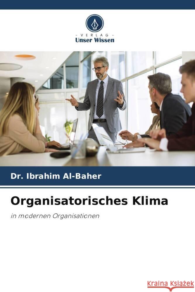 Organisatorisches Klima Ibrahim Al-Baher 9786208111311 Verlag Unser Wissen - książka