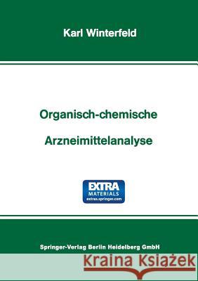 Organisch-Chemische Arzneimittelanalyse Winterfeld, Karl 9783798503335 Steinkopff-Verlag Darmstadt - książka