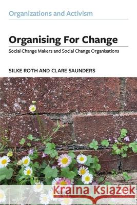 Organising for Change Clare (University of Exeter) Saunders 9781529236002 Bristol University Press - książka