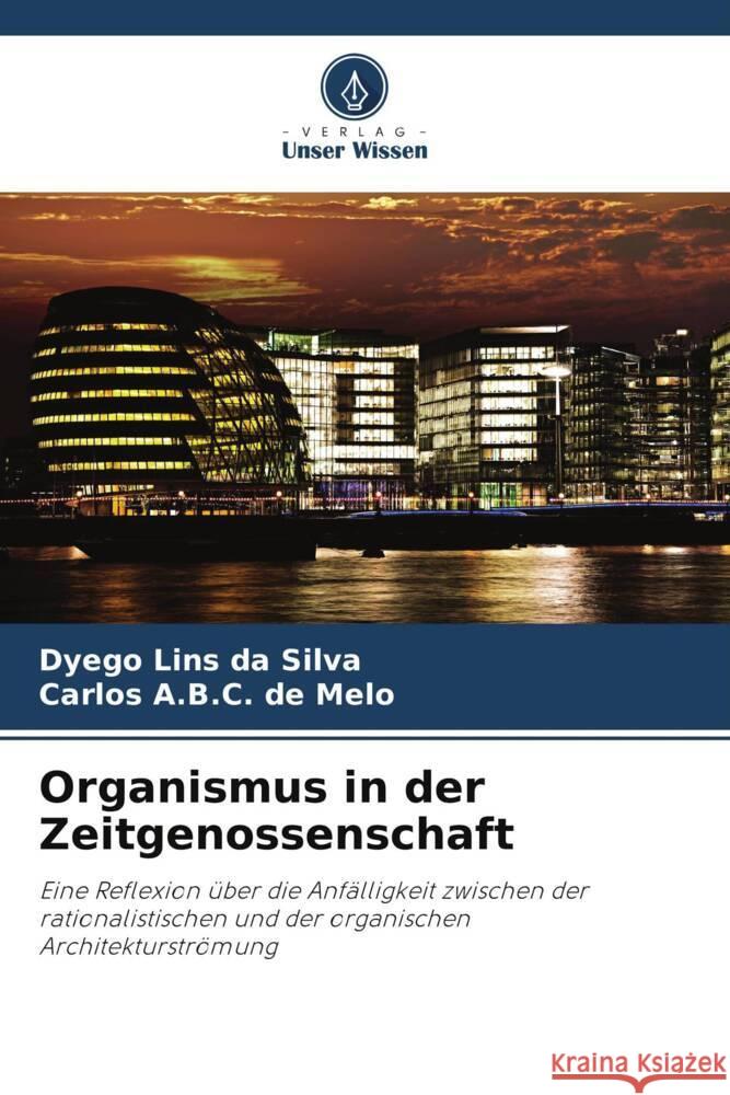 Organismus in der Zeitgenossenschaft Lins da Silva, Dyego, A.B.C. de Melo, Carlos 9786208287306 Verlag Unser Wissen - książka