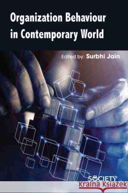 Organization Behaviour in Contemporary World Surbhi Jain 9781774071748 Society Publishing - książka