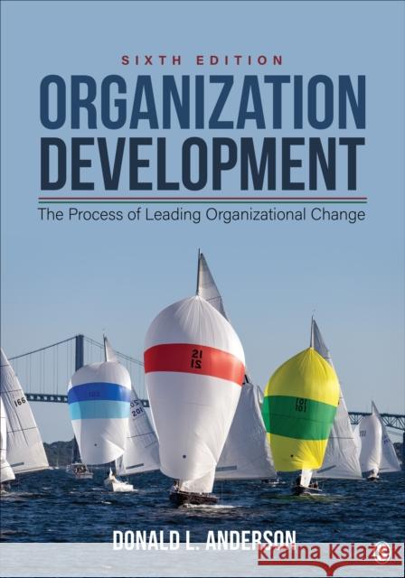 Organization Development: The Process of Leading Organizational Change Donald L. Anderson 9781071876206 Sage Publications, Inc - książka