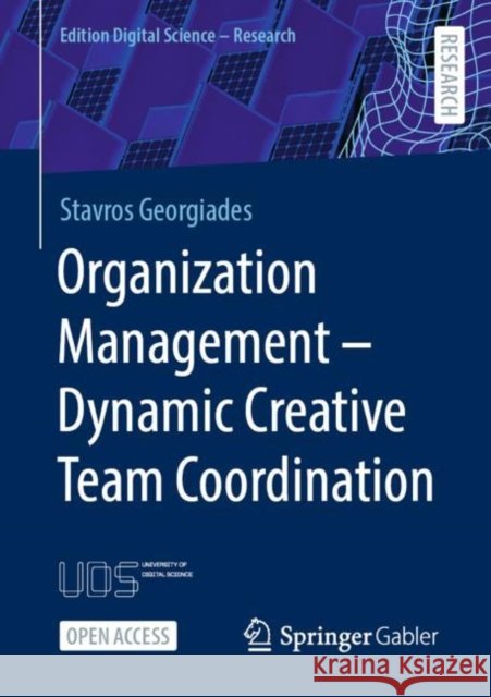 Organization Management - Dynamic Creative Team Coordination Georgiades, Stavros 9783658375089 Springer Fachmedien Wiesbaden - książka