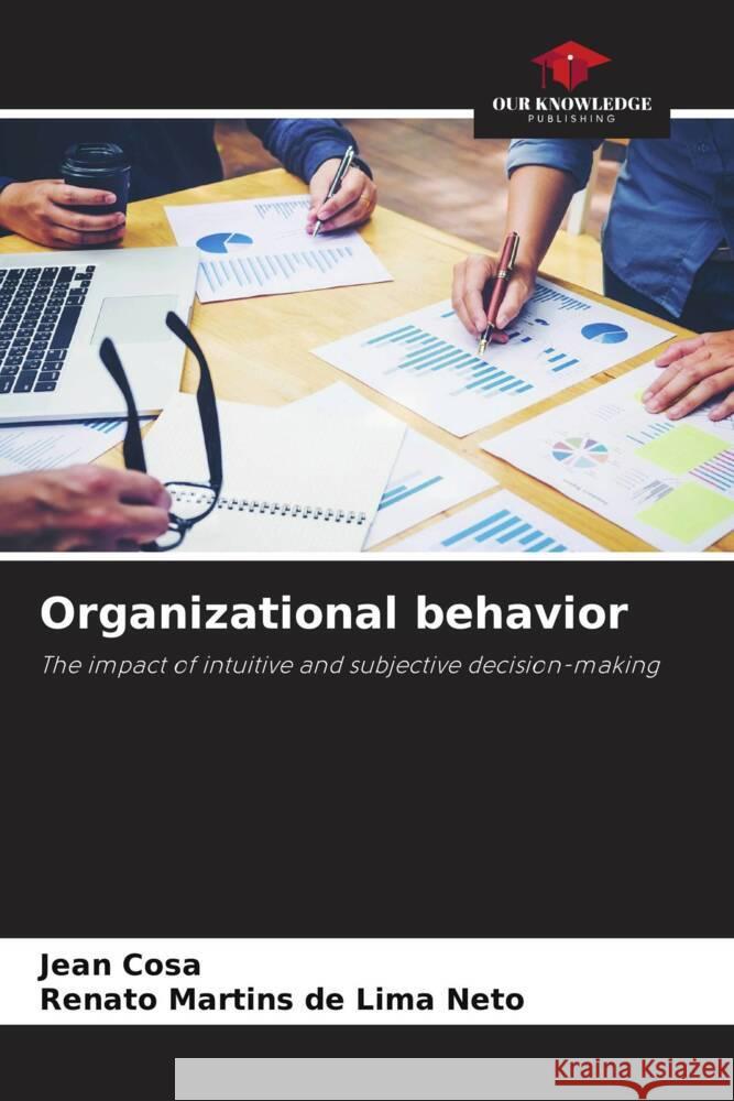 Organizational behavior Cosa, Jean, Neto, Renato Martins de Lima 9786206376217 Our Knowledge Publishing - książka