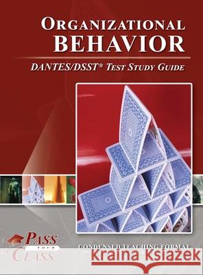 Organizational Behavior DANTES/DSST Test Study Guide Passyourclass 9781614337522 Breely Crush Publishing - książka