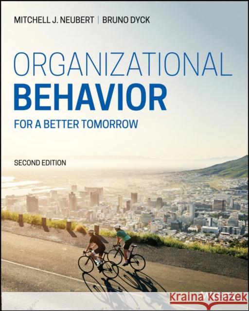 Organizational Behavior: For a Better Tomorrow Dyck, Bruno 9781119702856 Wiley - książka