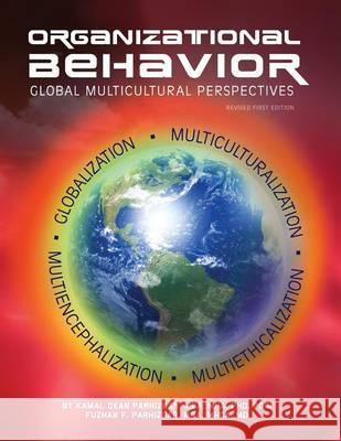 Organizational Behavior: Global Multicultural Perspectives Kamal Dean Parhizgar Fuzhan F. Parhizgar 9781626612419 Cognella - książka