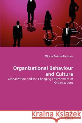 Organizational Behaviour and Culture Mirjana Radovic-Markovic 9783639359237 VDM Verlag - książka