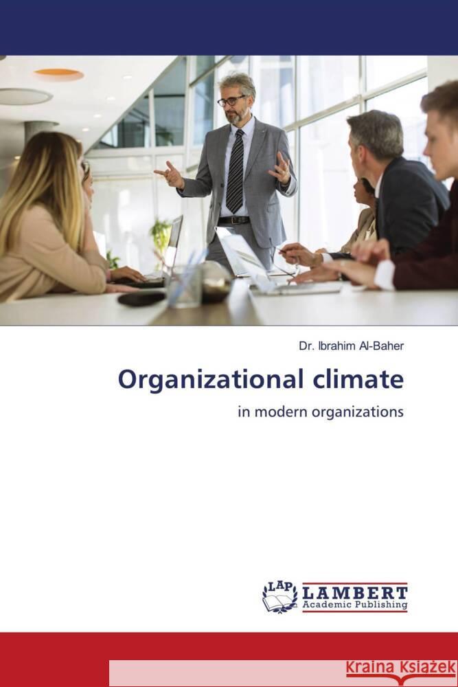 Organizational climate Ibrahim Al-Baher 9786208063740 LAP Lambert Academic Publishing - książka