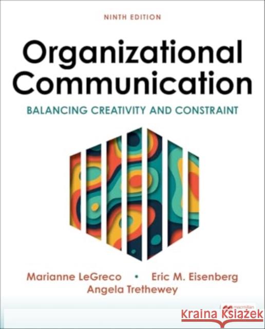Organizational Communication: Balancing Creativity and Constraint Goodall, Jr. H. L. 9781319201487 Macmillan Learning - książka