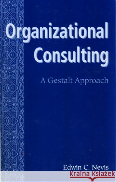 Organizational Consulting : A Gestalt Approach   9780881632491  - książka