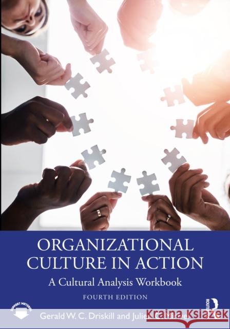 Organizational Culture in Action: A Cultural Analysis Workbook Julien C. Mirivel 9781032773322 Routledge - książka