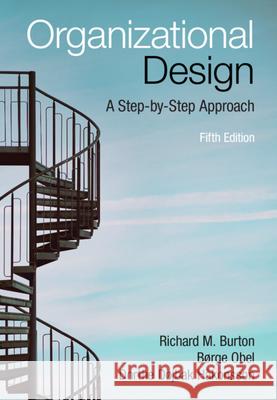 Organizational Design: A Step-by-Step Approach Dorthe Døjbak (Aarhus Universitet, Denmark) Hakonsson 9781009607018 Cambridge University Press - książka