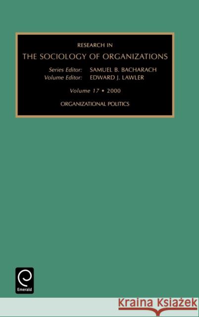 Organizational Politics Bacharach                                S. B. Bacharach E. J. Lawler 9780762306329 JAI Press - książka