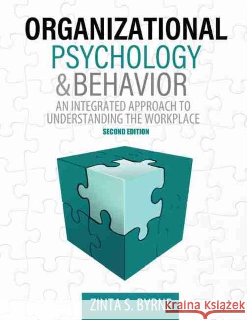 Organizational Psychology and Behavior: An Integrated Approach to Understanding the Workplace Stofberg Byrne, Zinta 9781524982980 Kendall/Hunt Publishing Company - książka