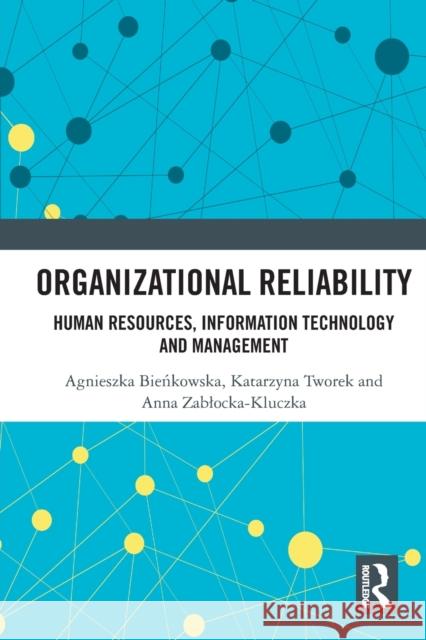 Organizational Reliability: Human Resources, Information Technology and Management  9780367498962 Routledge - książka