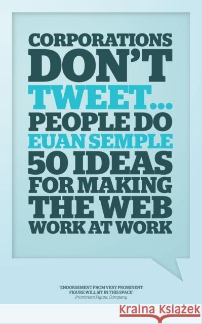 Organizations Don't Tweet, People Do: A Manager's Guide to the Social Web Euan Semple 9781119950554 John Wiley & Sons Inc - książka