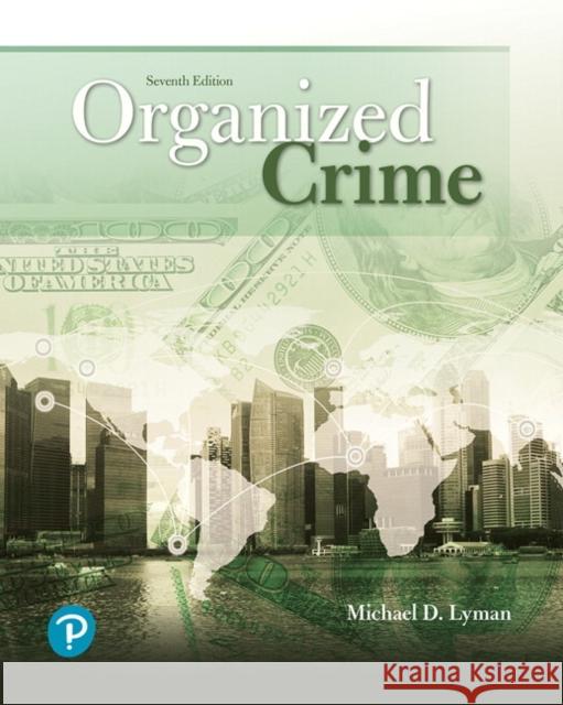 Organized Crime Michael D. (Columbia College) Lyman 9780134871356 Pearson Education (US) - książka