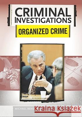 Organized Crime Michael Benson Michael Benson 9780791094105 Chelsea House Publishers - książka