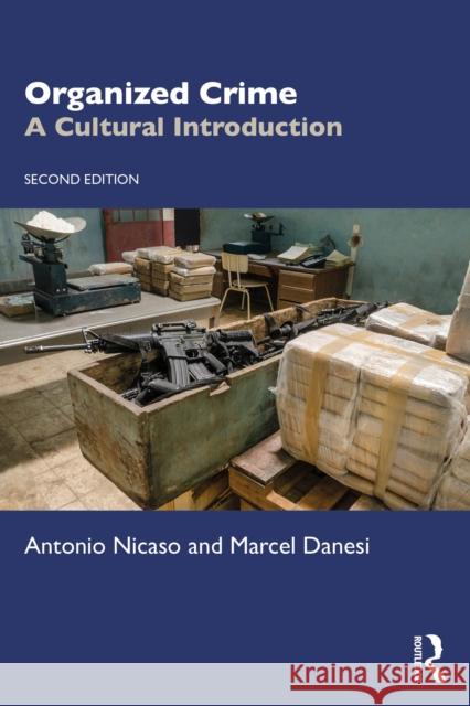 Organized Crime: A Cultural Introduction Marcel Danesi 9781041002185 Routledge - książka