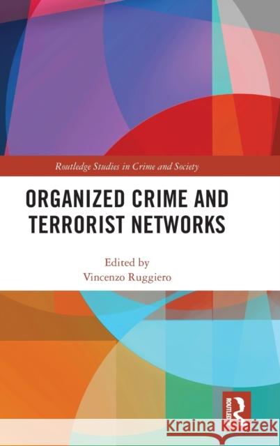 Organized Crime and Terrorist Networks Vincenzo Ruggiero 9781138351745 Routledge - książka