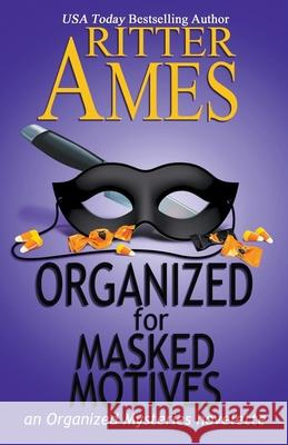 Organized for Masked Motives Ritter Ames 9781393548911 Ritter Ames - książka