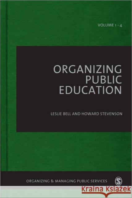 Organizing Public Education Leslie Bell & Howard Stevenson 9781446253489  - książka