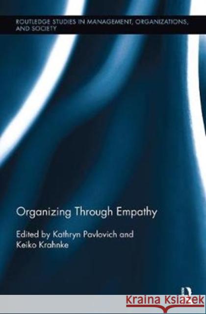 Organizing Through Empathy  9781138339927 Taylor and Francis - książka