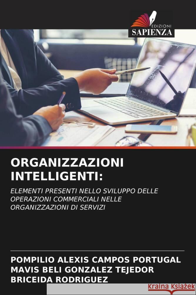 Organizzazioni Intelligenti Pompilio Alexis Campo Mavis Beli Gonzale Briceida Rodriguez 9786207146574 Edizioni Sapienza - książka