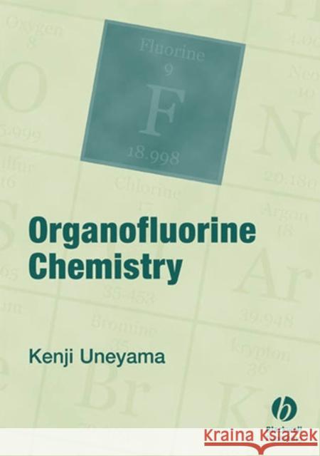 Organofluorine Chemistry Kenji Uneyama 9781405125611 Blackwell Publishers - książka